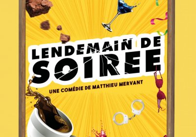 Spectacle “Lendemain de soirée”